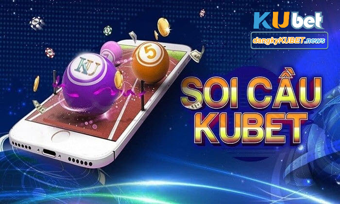 Ứng dụng soi cầu Kubet