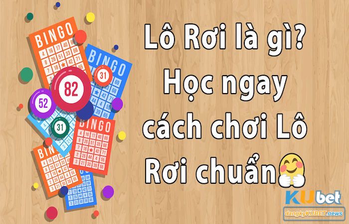 Cách bắt lô rơi hiệu quả