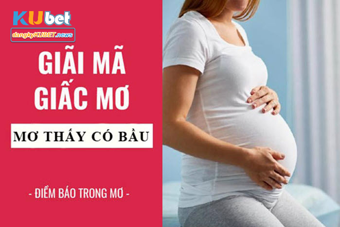 Mơ thấy có bầu