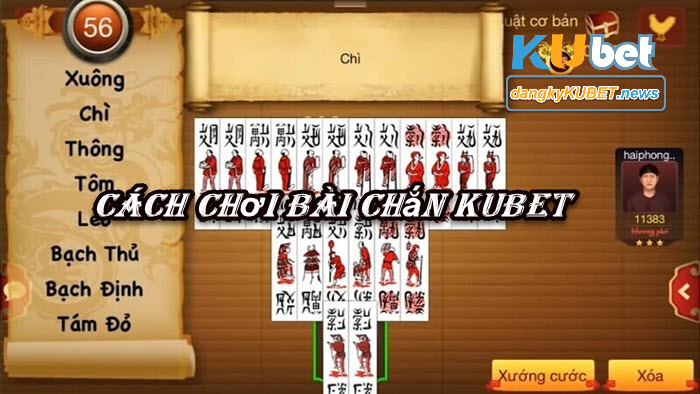 Cách chơi bài chắn Kubet