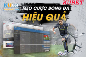 Cách cược bóng đá Kubet