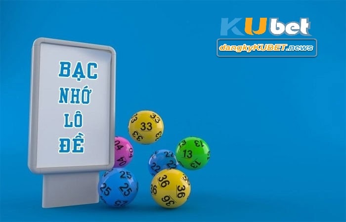 Kinh nghiệm chơi lô đề bạc nhớ Kubet