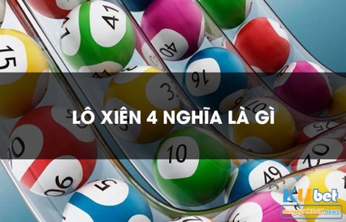 Đăng ký Kubet để đánh các cặp xiên 4 Kubet ăn bao nhiêu thường thấy